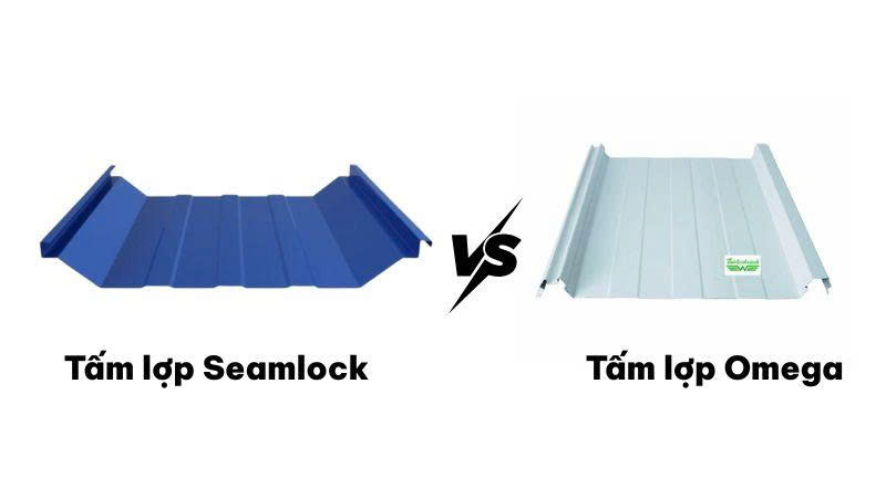 So sánh tấm lợp Omega và Seamlock: Lựa chọn nào tối ưu